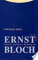 libro Historia, Política Y Derecho En Ernst Bloch